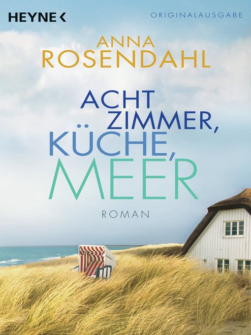 Titeldetails für Acht Zimmer, Küche, Meer: Roman nach Anna Rosendahl - Verfügbar